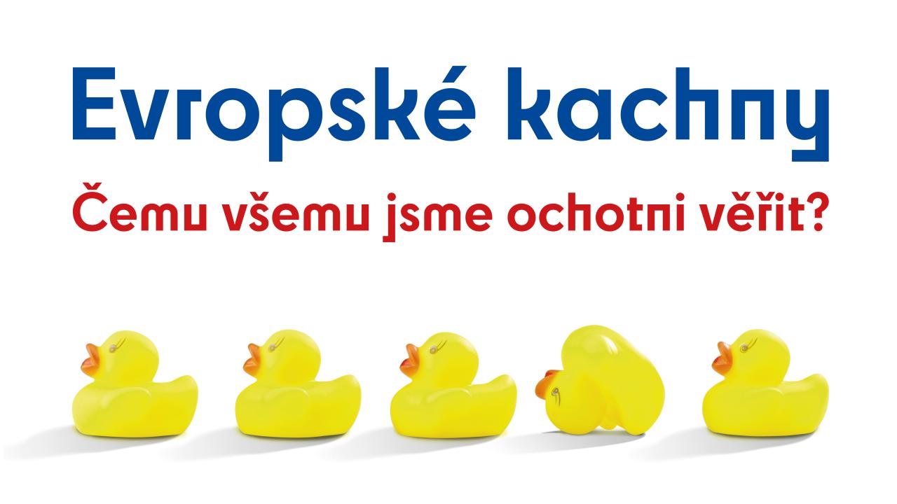 Evropské kachny: Čemu všemu jsme ochotni věřit?